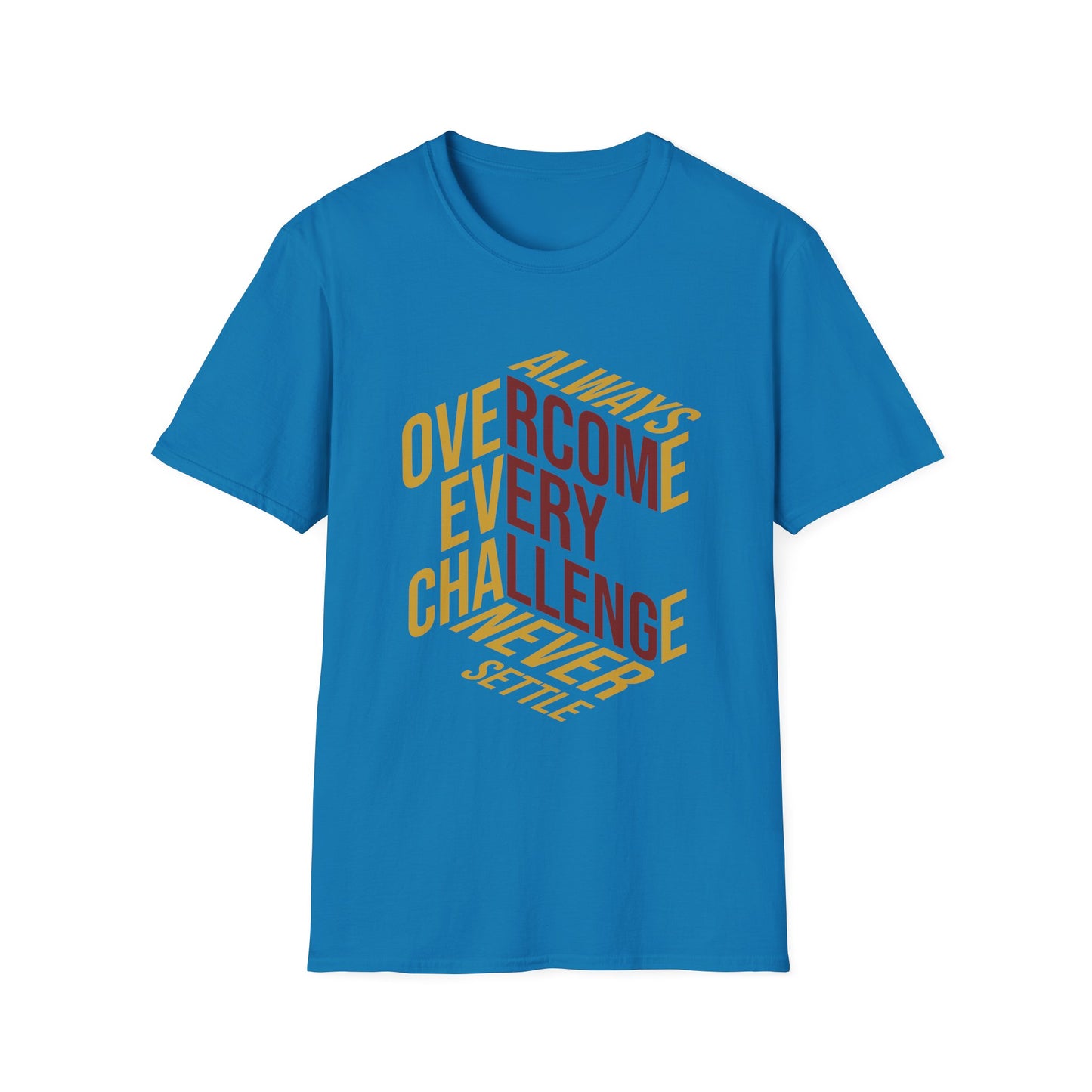 Always Overcome Every Challenge T-Shirt