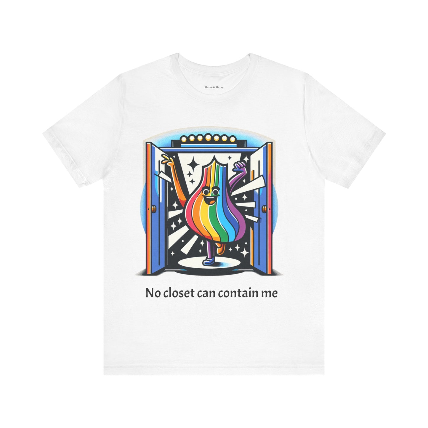 Loud and Proud-Pride Unisex Short Sleeve Tee - "No Closet Can Contain Me"