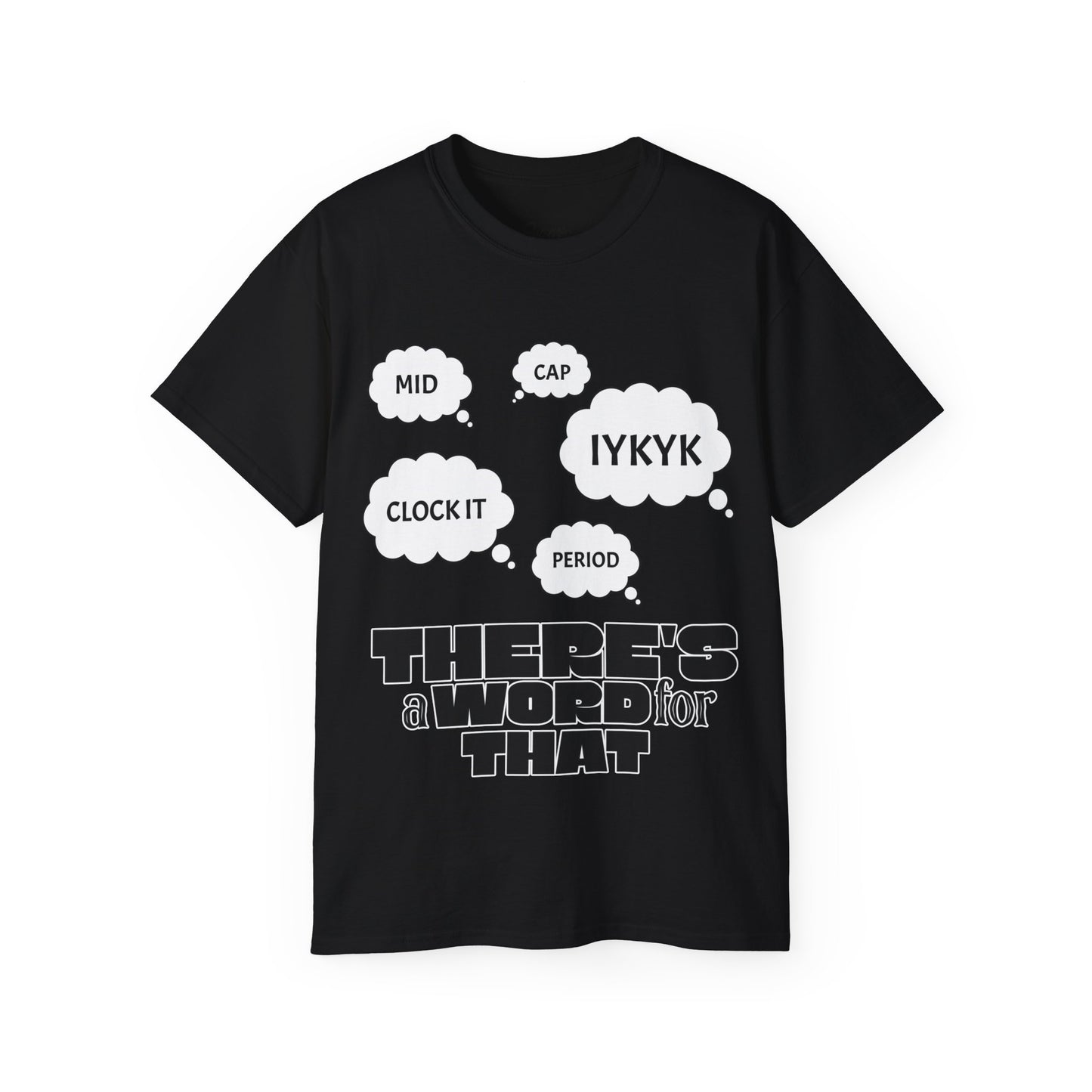 Humorous Quote Unisex Ultra Cotton Tee