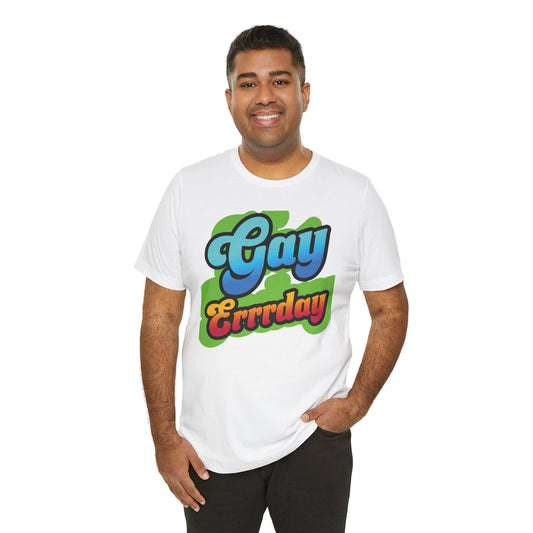 Pride Graphic Tee - Celebrate Love Every Day, LGBTQ+ Gift, Casual Wear, Summer Outing Essentials, Colorful Statement Shirt