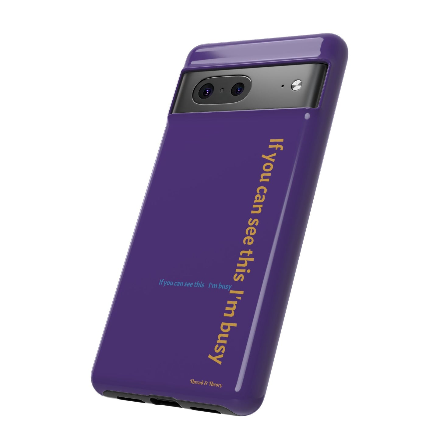 Pixel Me If You Can See This, I'm Busy Phone Case