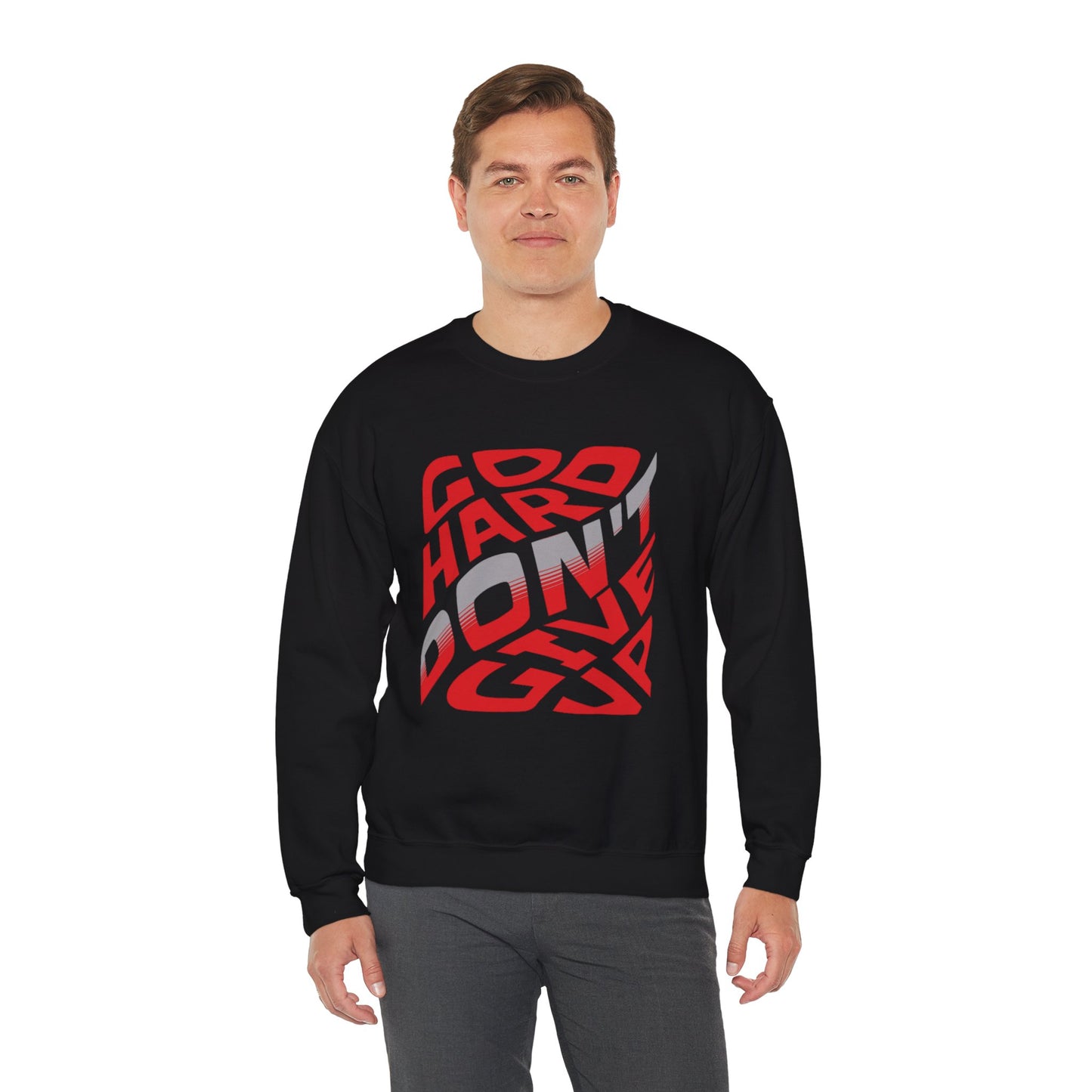 Go Hard Don't Give Up Crewneck Sweatshirt
