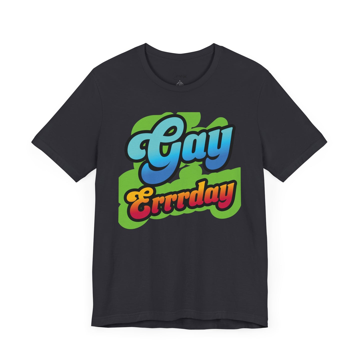 Pride Graphic Tee - Celebrate Love Every Day, LGBTQ+ Gift, Casual Wear, Summer Outing Essentials, Colorful Statement Shirt