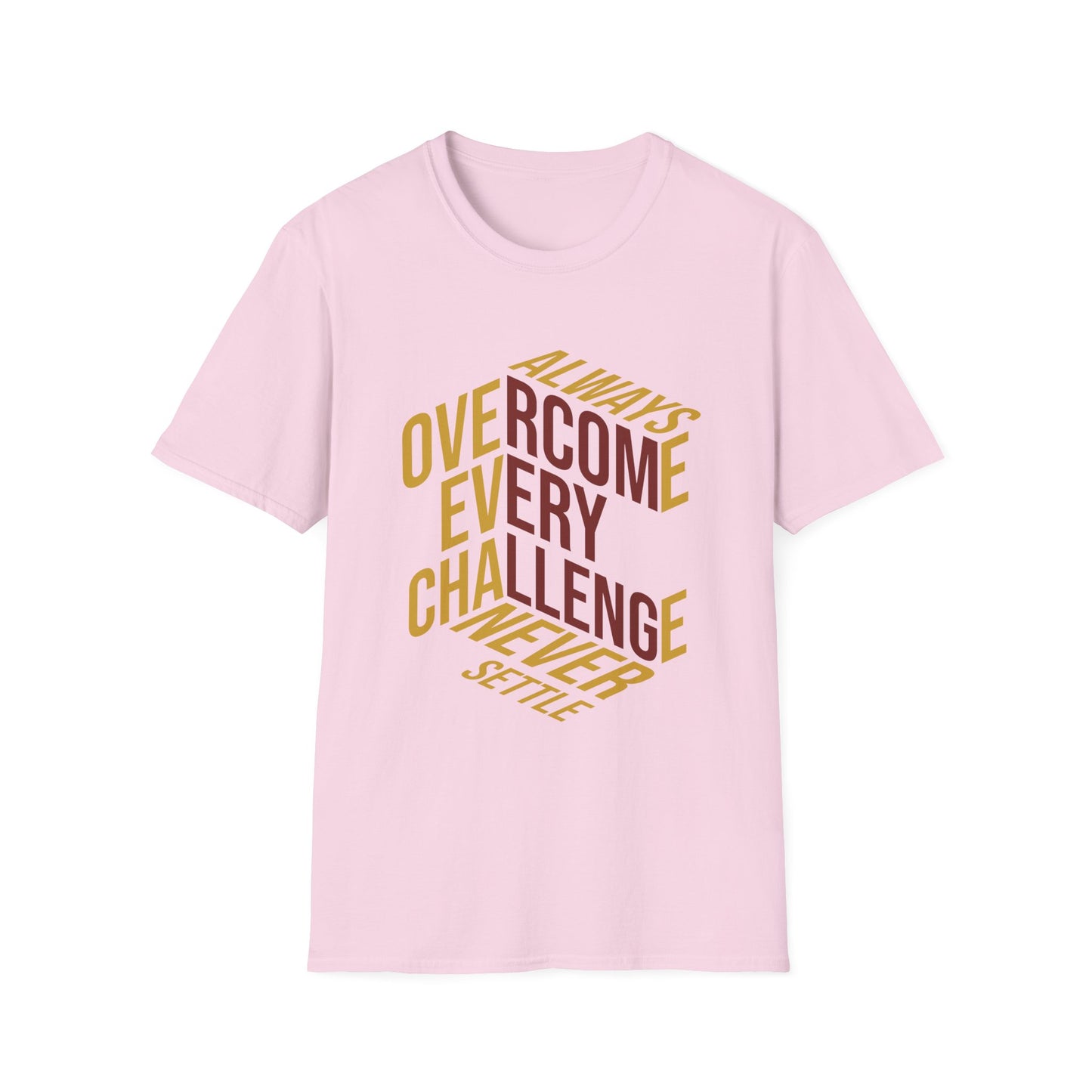 Always Overcome Every Challenge T-Shirt