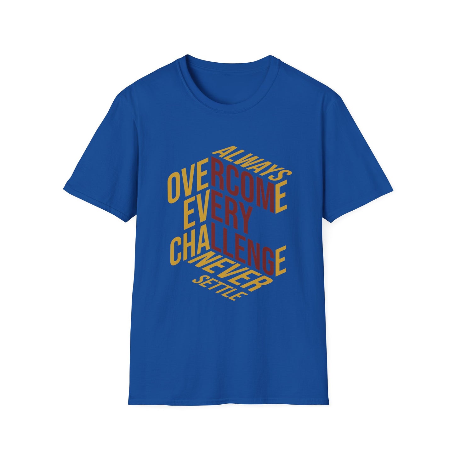 Always Overcome Every Challenge T-Shirt