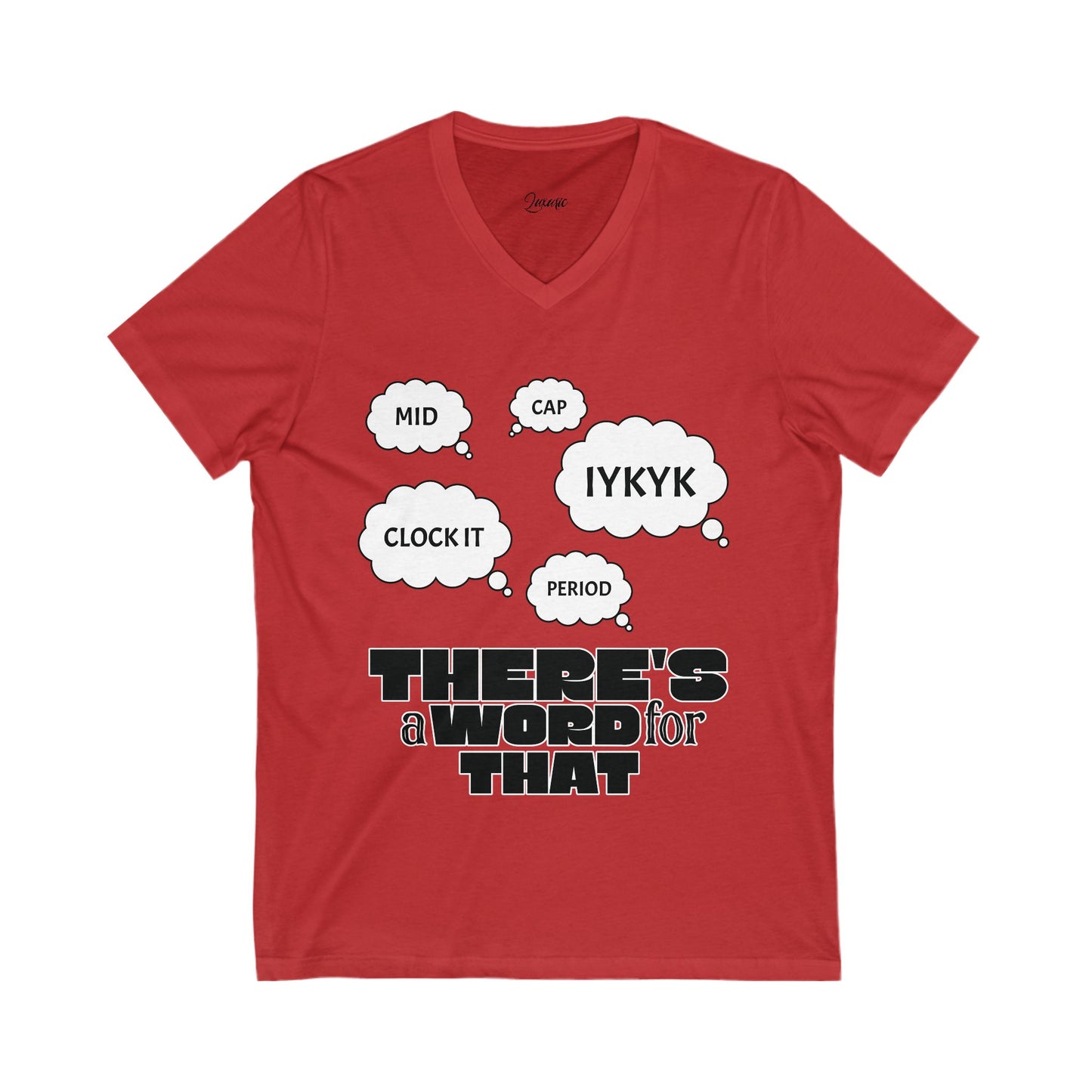 Funny V-Neck Tee, Casual Wear, Gift for Friends, Humor Top, Fun Conversation Starter Shirt, Birthday Gift