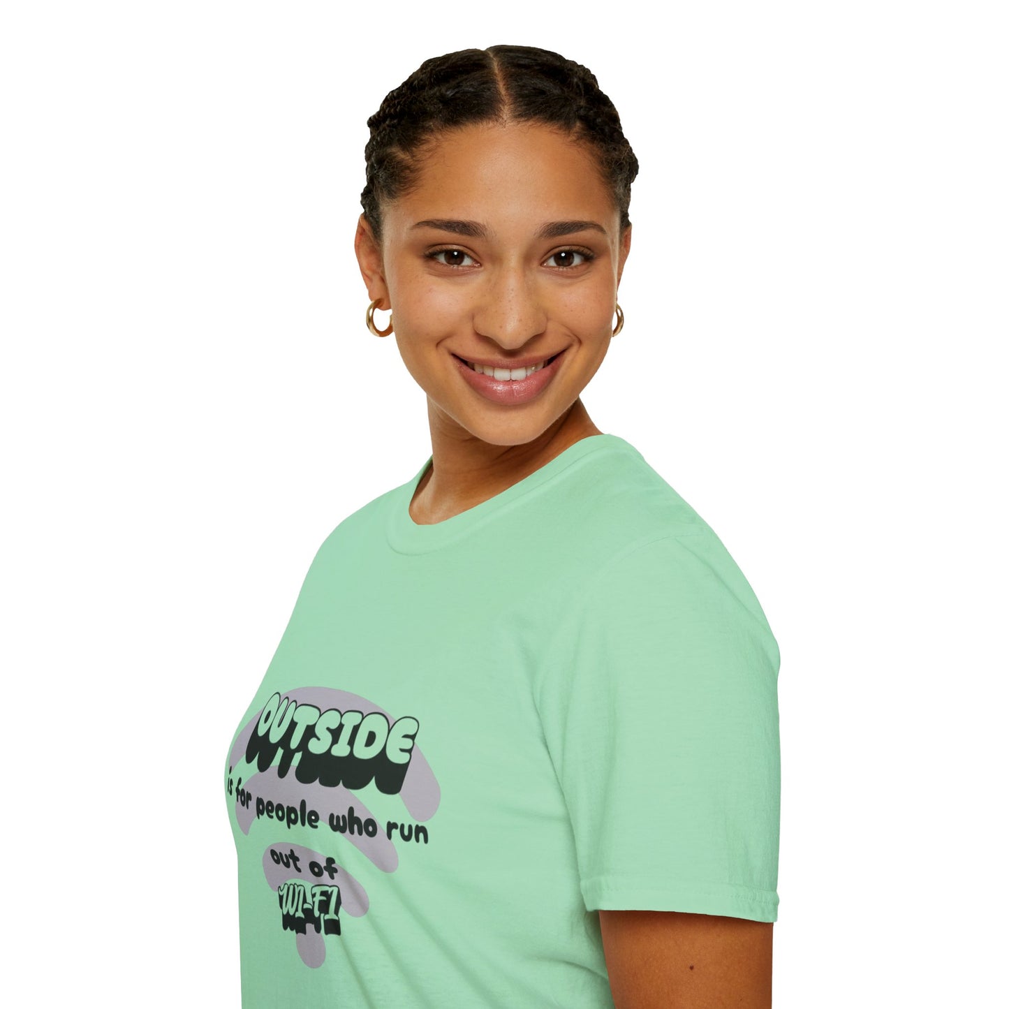 Outside is for people who run out of Wi-Fi  unisex T shirt