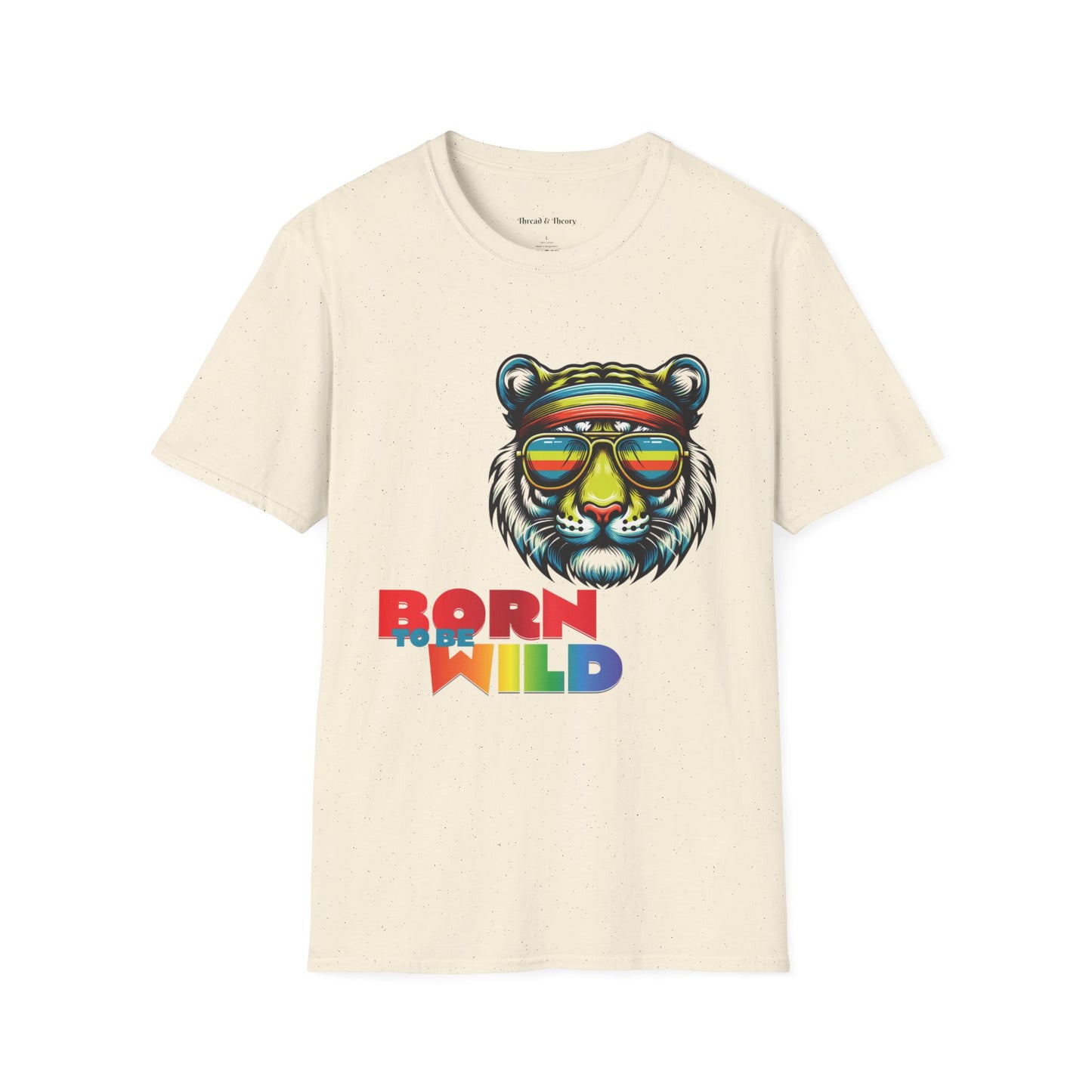 Loud and Proud Born to Be Wild Tiger T-Shirt