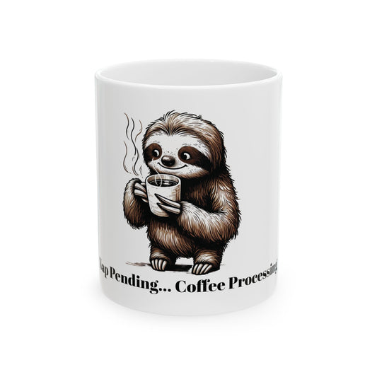 Cute Sloth Ceramic Mug - Coffee Processing Design (11oz, 15oz)