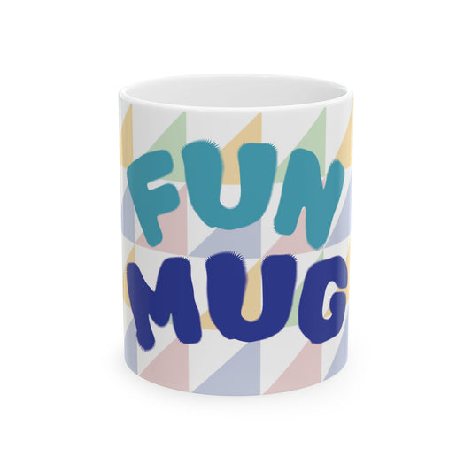 Fun mug happy times