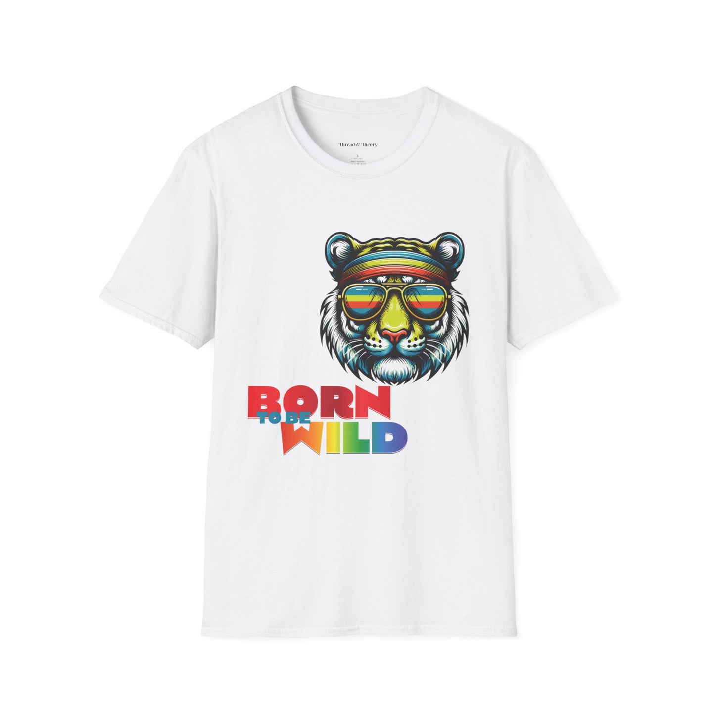 Loud and Proud Born to Be Wild Tiger T-Shirt