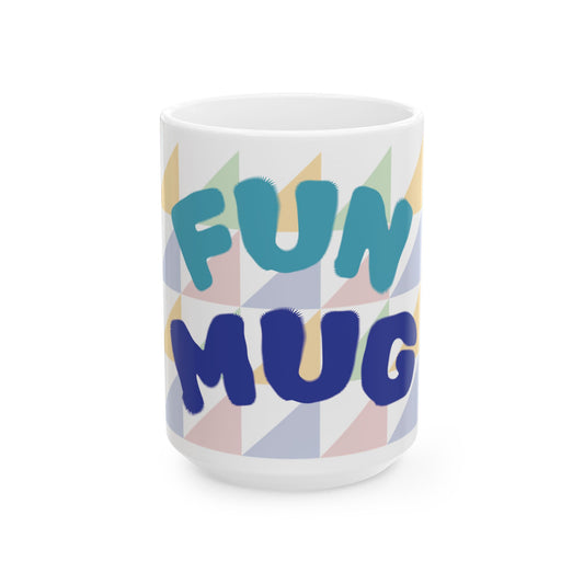 Fun mug happy times
