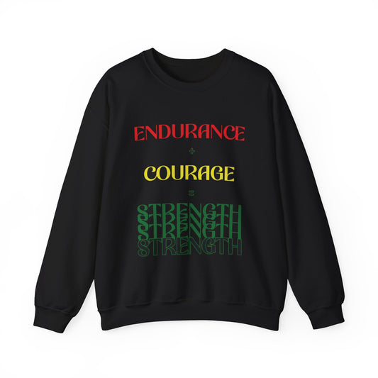 Endurance, Courage, Strength Crewneck Sweatshirt