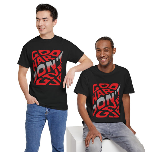 Go Hard Don't Give Up Unisex Heavy Cotton Tee