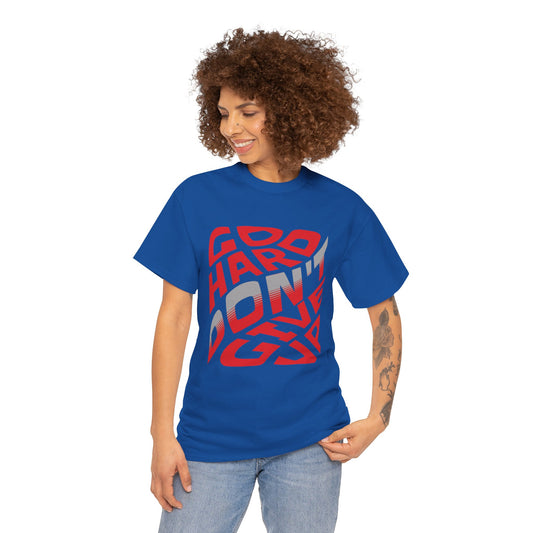Go Hard Don't Give Up Unisex Heavy Cotton Tee