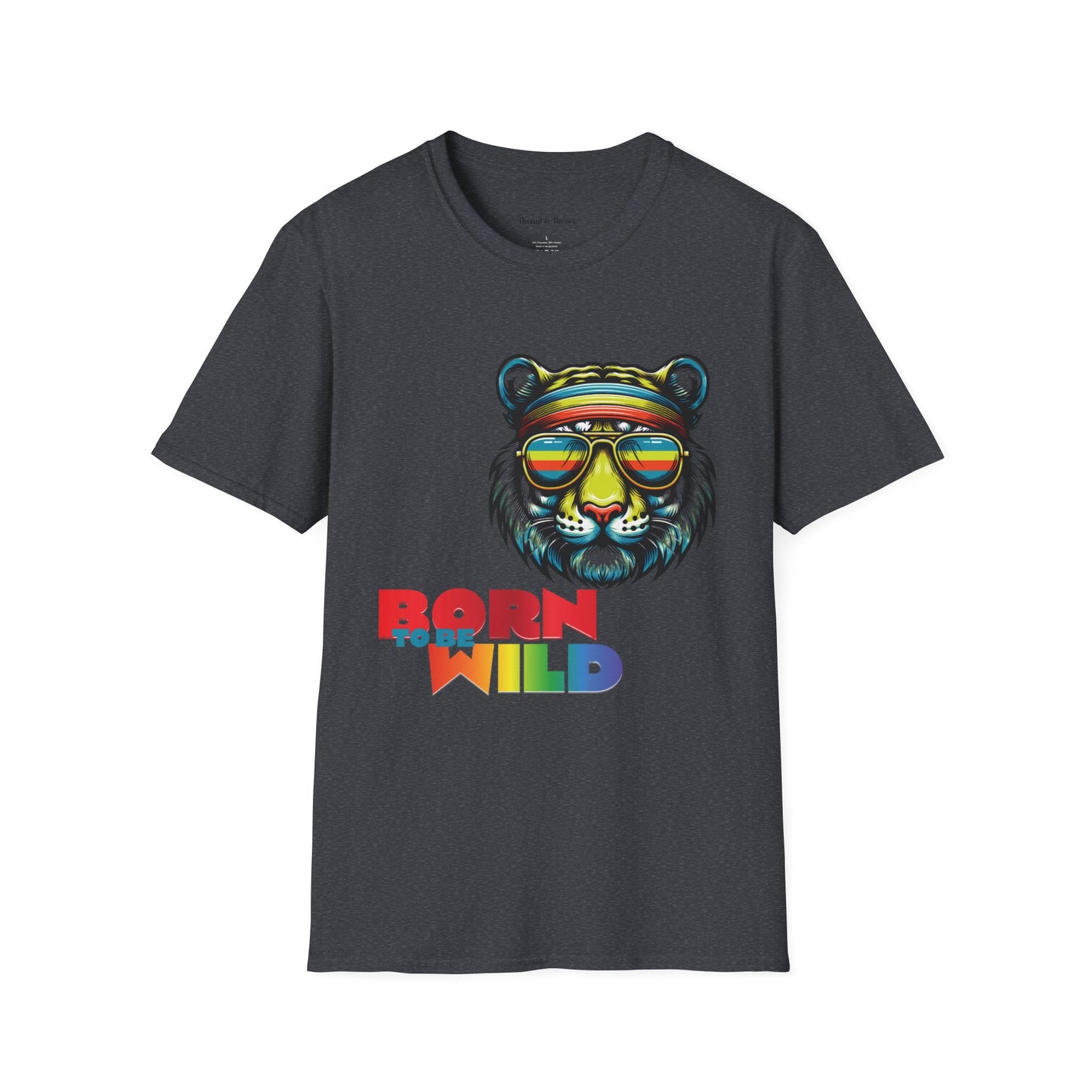 Loud and Proud Born to Be Wild Tiger T-Shirt