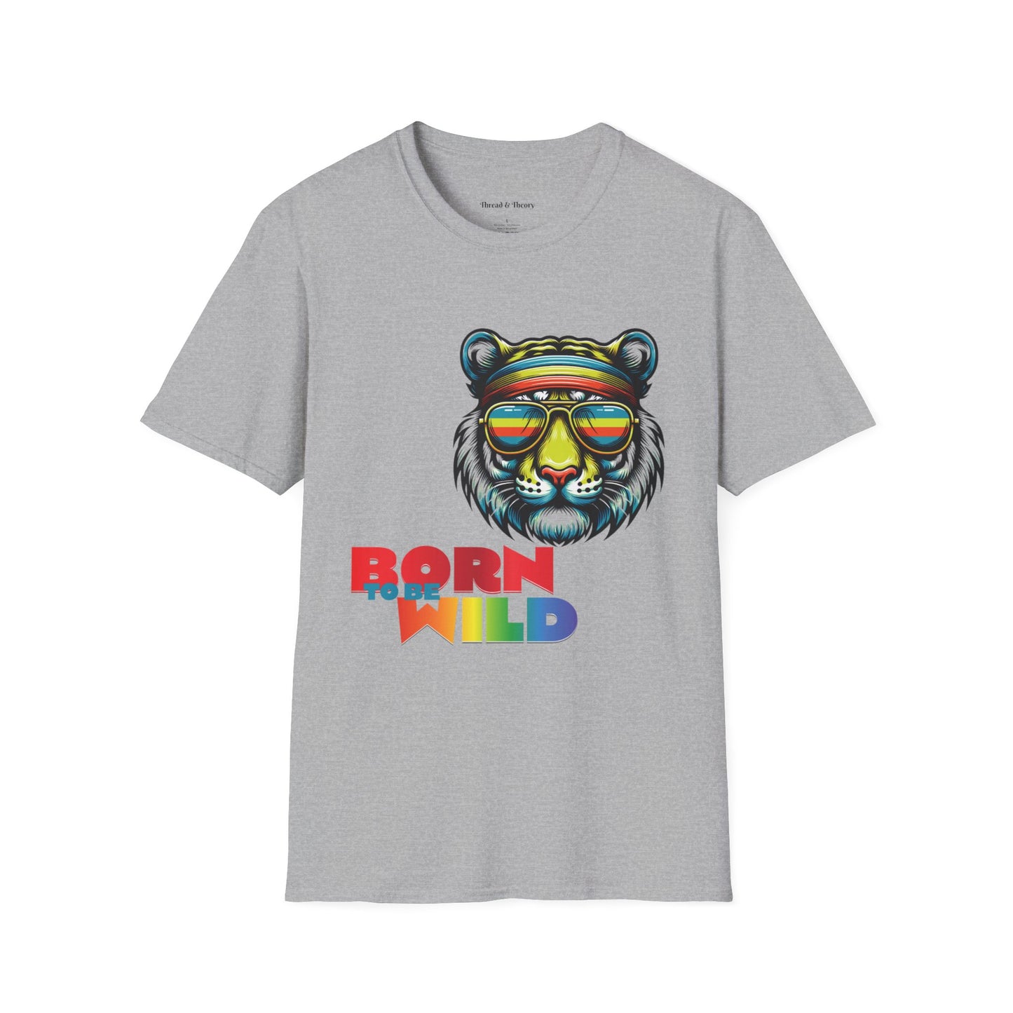 Loud and Proud Born to Be Wild Tiger T-Shirt