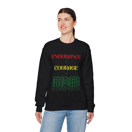 Endurance, Courage, Strength Crewneck Sweatshirt