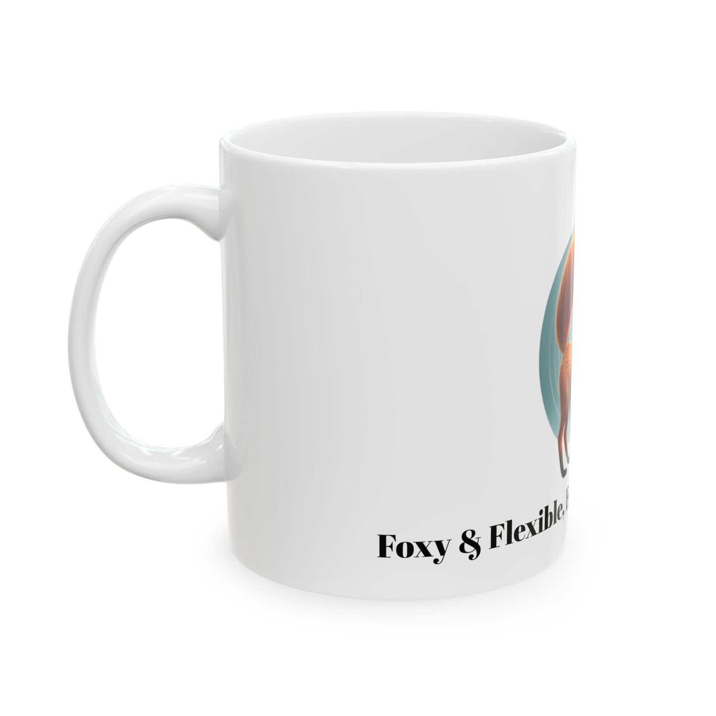 Whimsical Fox Ceramic Mug - 11oz & 15oz - "Flexible, Especially After Coffee"