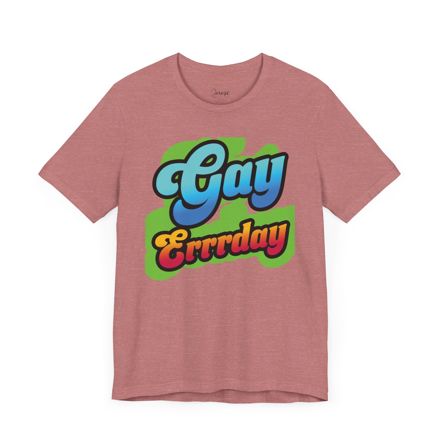 Pride Graphic Tee - Celebrate Love Every Day, LGBTQ+ Gift, Casual Wear, Summer Outing Essentials, Colorful Statement Shirt