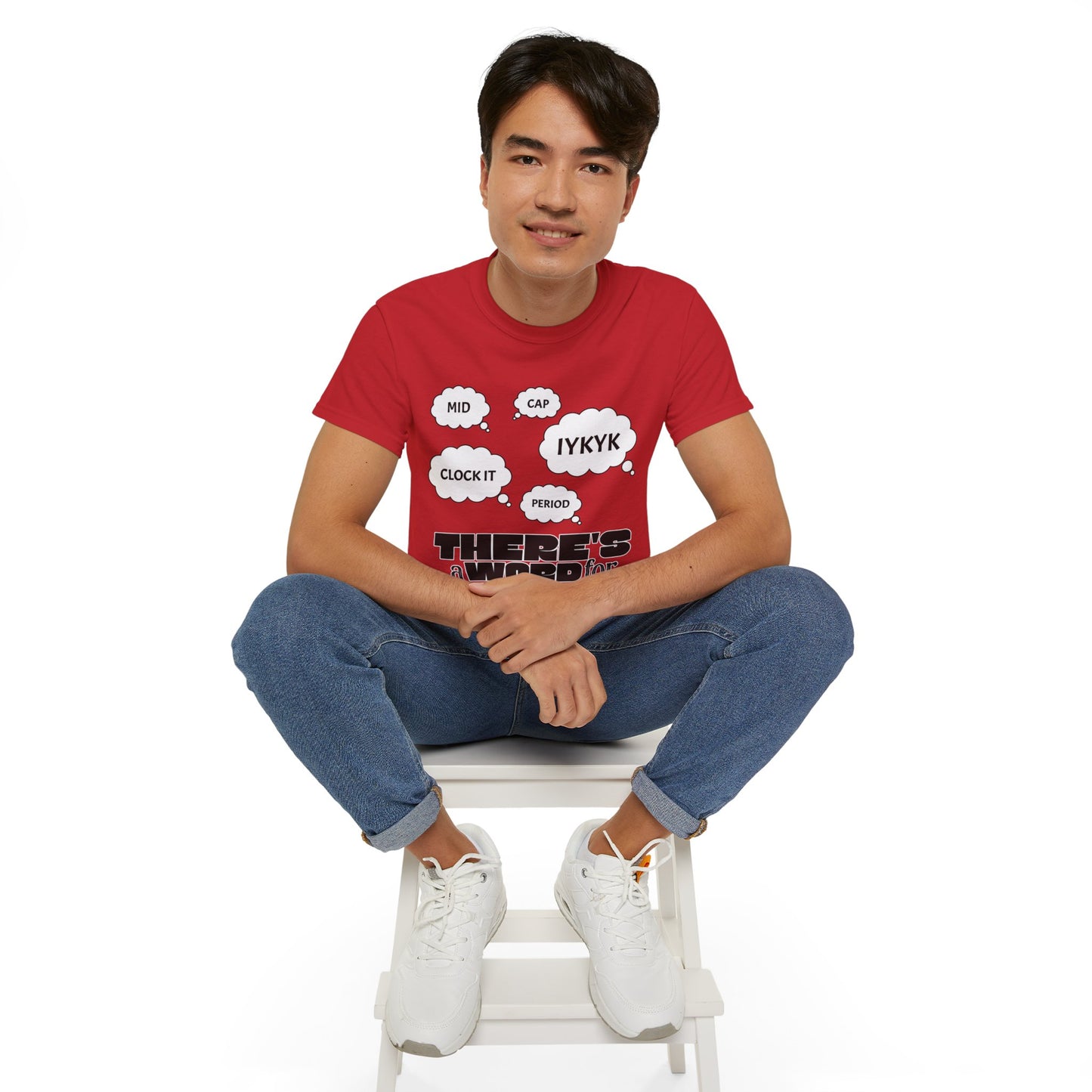 Humorous Quote Unisex Ultra Cotton Tee