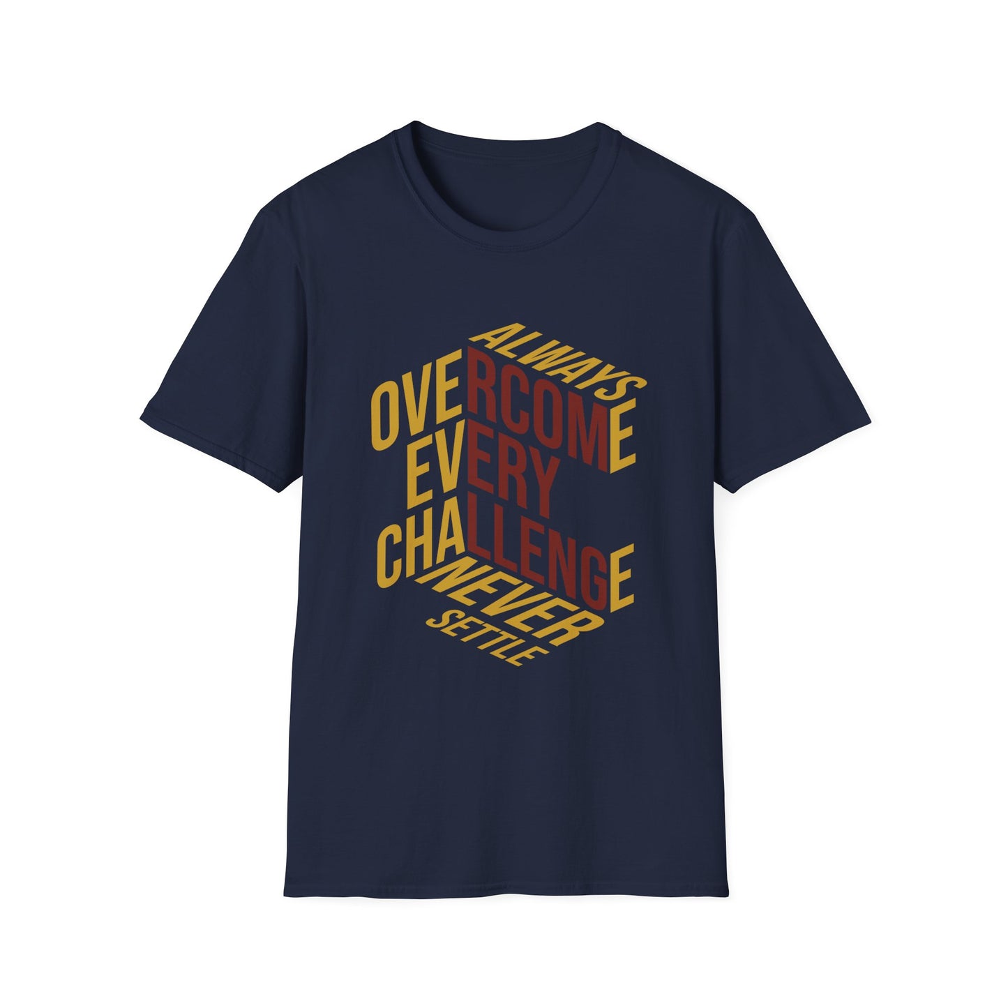 Always Overcome Every Challenge T-Shirt