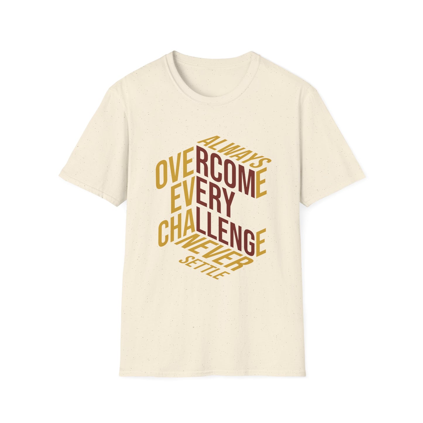 Always Overcome Every Challenge T-Shirt