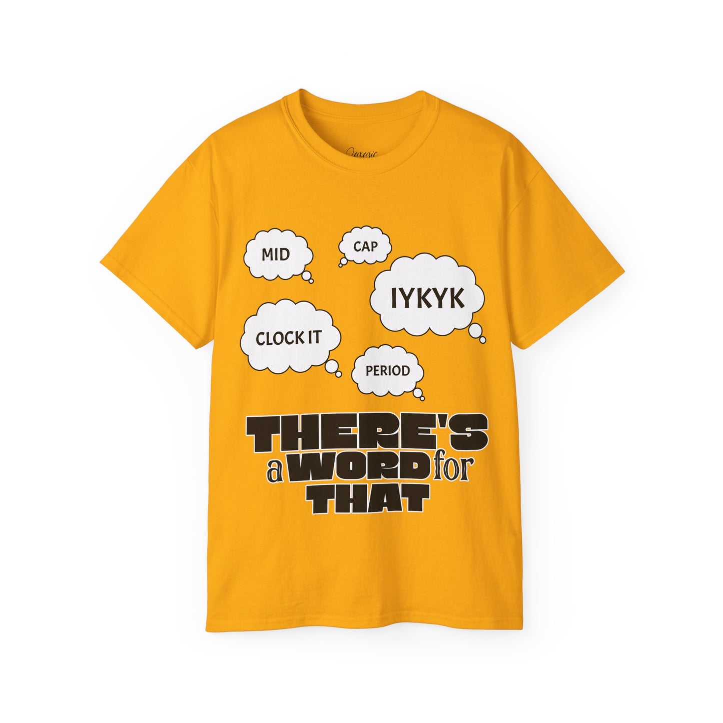 Humorous Quote Unisex Ultra Cotton Tee